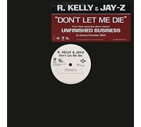 R Kelly & Jay Z - R KELLY & JAY Z / DON'T LET ME DIE