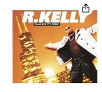 R. Kelly - Thank God It's Friday