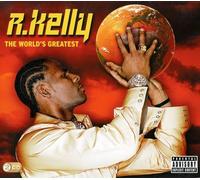 R. Kelly - World's Greatest [Import]