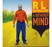 R.L. Burnside – A Bothered Mind – Vinyle 12"