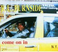 R.L. Burnside Come On In (CD) Album