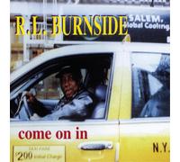 R.L. Burnside – Come On In – CD