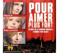 R.Laurens & S.Delmas & Hanna H - pour Aimer Plus Fort