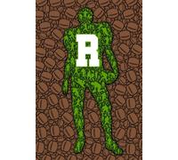 R: Letter "R" Initial American Football Player and Sports Ball Personalized Name Monogram Notebook - College-Ruled Personal Journal, Writing Pad, or Diary for Football Fans - 110 Pages, 6x9
