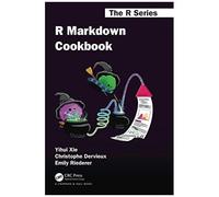 R Markdown Cookbook