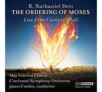 R. Nathaniel Dett R. Nathaniel Dett: The Ordering of Moses (CD) Album