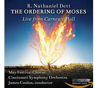 R. Nathaniel Dett: The Ordering of Moses [Audio CD] NEUF