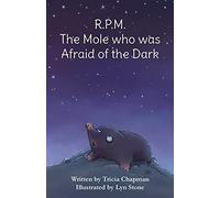 R.P.M. The Mole Who Was Afraid Of The Dark