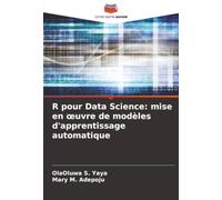 R pour Data Science: mise en œuvre de modèles d'apprentissage automatique