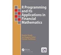 R Programming and its Applications in Financial Mathematics - [Livre en VO] Daisuke Yoshikawa, Shuichi Ohsaki (Auteur)