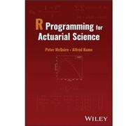 R Programming for Actuarial Science by Kume & Alfred University of Kent & UK Kume Alfred University of Kent UK (Auteur)
