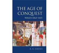 R. R. Davies – L'âge de la Conquête – Oxford History of Wales, vol. 2 – Poche