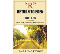 R - Return To Eden
