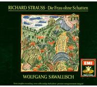 R. Strauss - Die Frau ohne Schatten