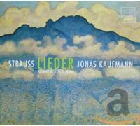 R. Strauss: Lieder / Jonas Kaufmann, Helmut Deutsch by Various Artists NEUF