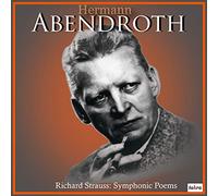リヒャルト・シュトラウス : 交響詩集 / ヘルマン・アーベントロート | ライプツィヒ放送交響楽団 (R. Strauss: Symphonic Poems / Hermann Abendroth, Rundfunk Sinfonieorchester Leipzig) [CD] [国内プレス] [日本語帯解説付]