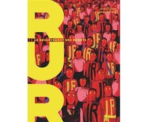 R.u.r. Katerina Cupova (Auteur), Karel Capek (Idée originale)