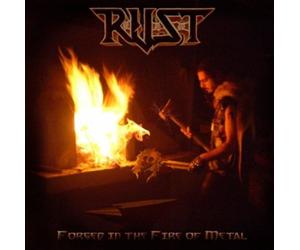 R.U.S.T. - Forged in The Fire of Met [Import]