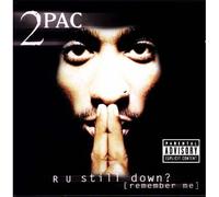 2Pac – R U Still Down (Remember Me) – 2CD