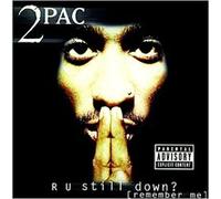 2Pac – R U Still Down (Remember Me) – 2CD