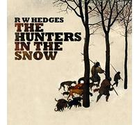 Hedges, R.W. - Hunters in The Snow [Import]