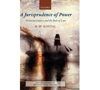 R.W. Kostal A Jurisprudence of Power (Relié)