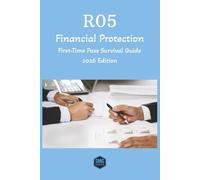 R05 FINANCIAL PROTECTION: First-Time Pass Survival Guide (2026 Edition)