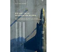 R2p And The Us Intervention In Libya