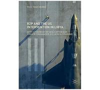 R2p And The Us Intervention In Libya