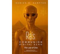 Ra’s Communion: Digital Echo - The Law of One