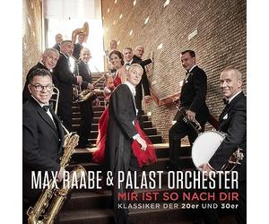 Raabe,Max & Palast Orchester,das - Mir Ist So Nach Dir (Klassiker der 20er und 30er)