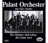 Raabe,Max & Palast Orchester - Männer Sind Schon Die Liebe Wert [Import]