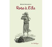 Rabagliati, Michel - Rose à l'île