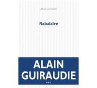 Rabalaïre Alain Guiraudie (Auteur)