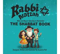 Rabbi Matzah - The Shabbat Book: Mike and Maya's Saturday Surprise