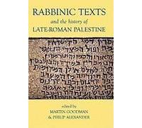 Rabbinic Texts And The History Of Late-Roman Palestine