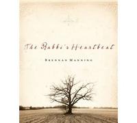 Rabbis Heartbeat The by Brennan Manning Brennan Manning (Auteur)