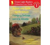 Rabbit And Turtle Go To School/Conejo Y Tortuga Van A La Escuela