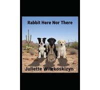 Rabbit Here Nor There