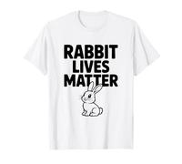 Rabbit Lives Matter Funny Animal Rights Humour T-Shirt