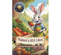 Rabbit’s Big Idea - A story that will change the forest forever