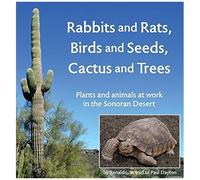 Rabbits And Rats, Birds And Seeds, Cactus And Trees