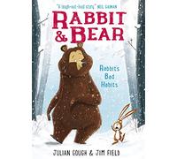 Rabbit'S Bad Habits: Book 1 (Rabbit And Bear) (Paperback) Julian Gough, (Auteur)