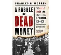 Rabble Of Dead Money Charles Morris, (Auteur)