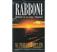 Rabboni W. Phillip Keller (Auteur)