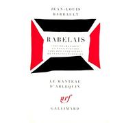Rabelais : Jeu Dramatique en deux parties tiré des 5 livres de François Rabelais