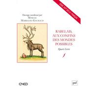 Rabelais, aux confins des mondes possibles Quart Livre - Myriam Marrache-Gouraud - Puf - broché - Essai