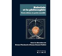 Rabelais Et La Philosophie - Poeta Sitiens - Le Poète Assoiffé