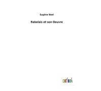 Rabelais Et Son Oeuvre