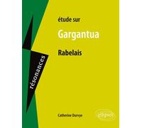 Etude sur Gargantua de Rabelais